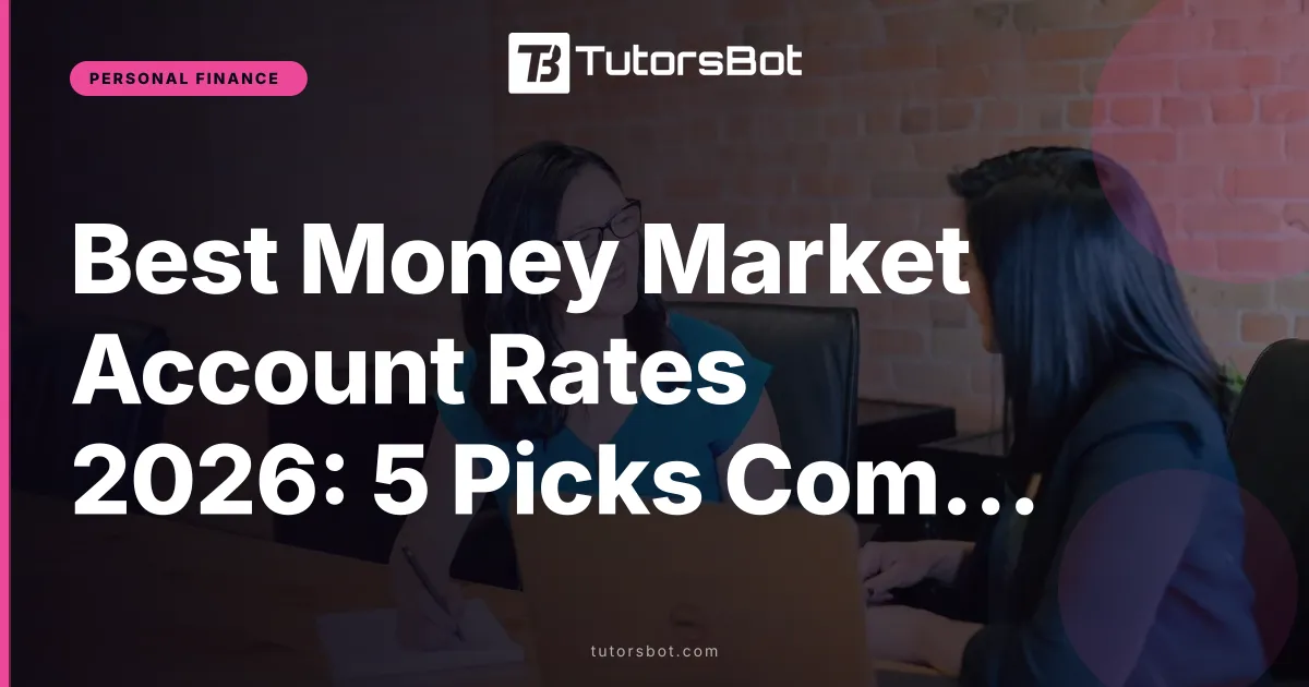 Best Money Market Account Rates 2026: 5 Picks Compared