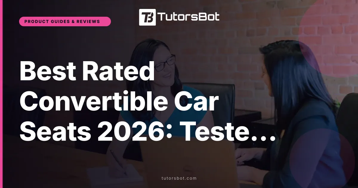 Best Rated Convertible Car Seats 2026: Tested and Reviewed