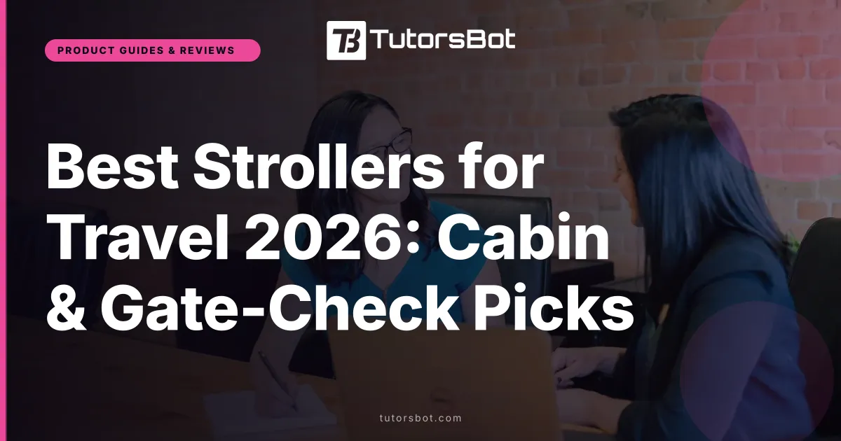 Best Strollers for Travel 2026: Cabin & Gate-Check Picks
