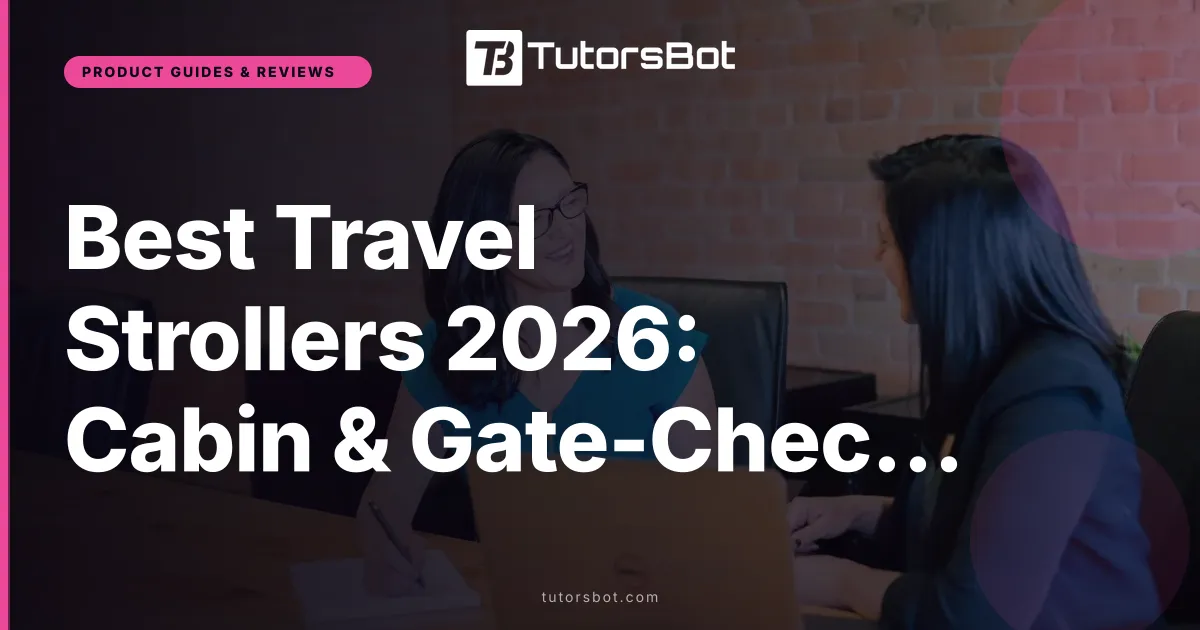 Best Travel Strollers 2026: Cabin & Gate-Check Picks