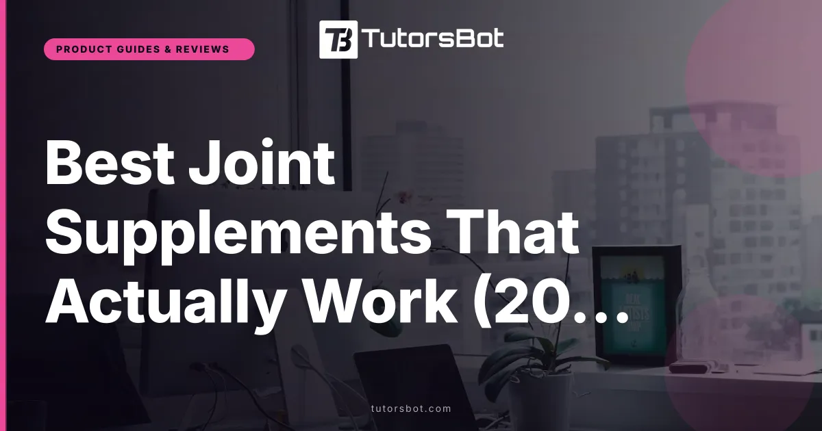 Best Joint Supplements That Actually Work (2026)