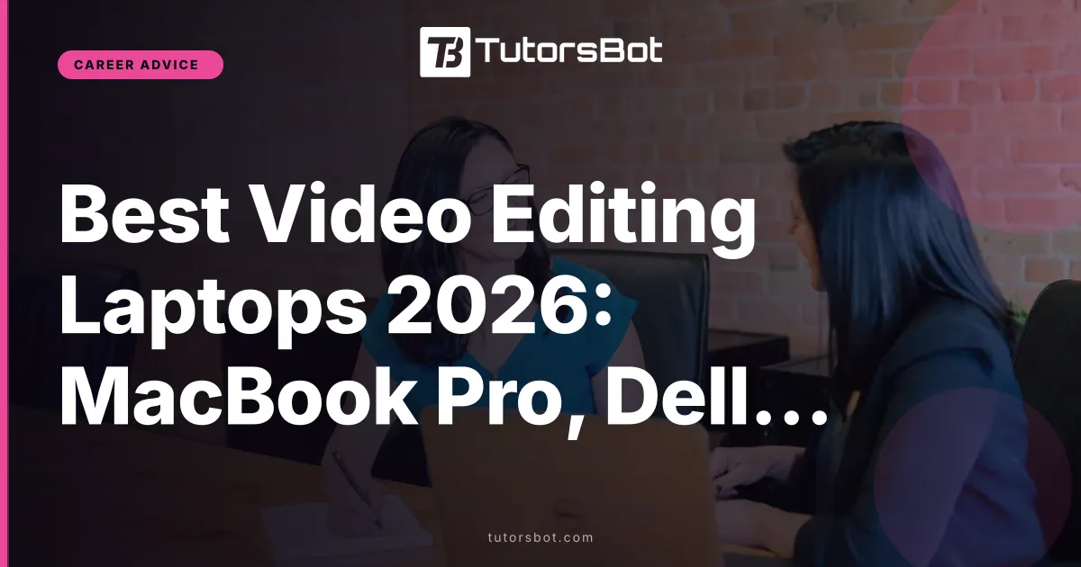 Best Video Editing Laptops 2026: MacBook Pro, Dell, ROG