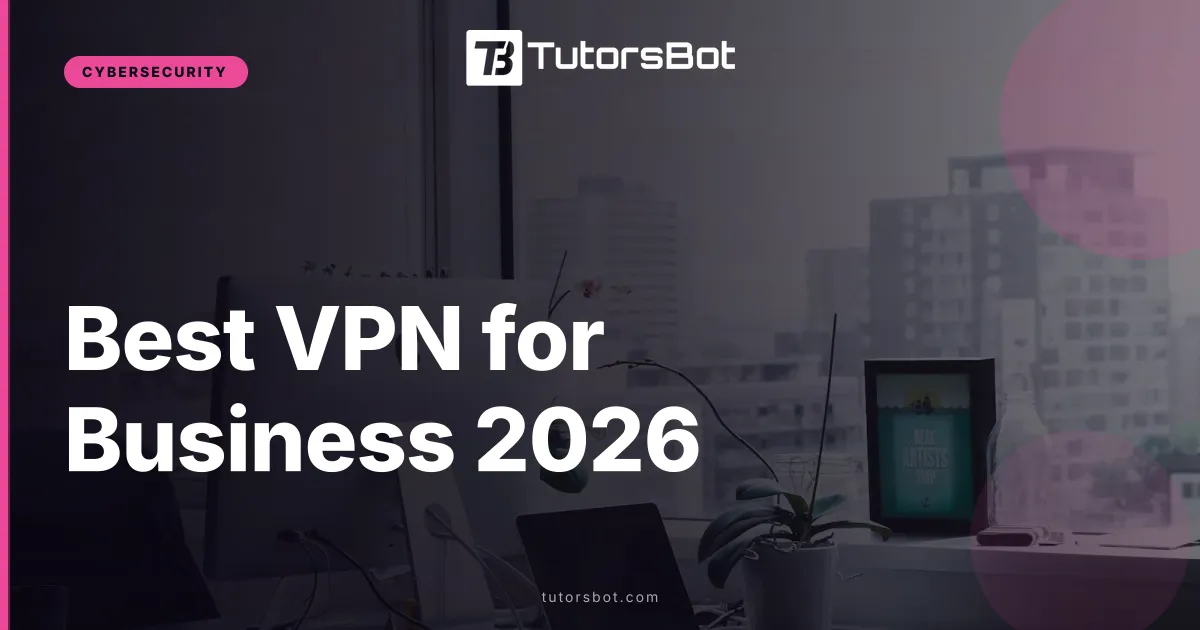 Best VPN for Business 2026