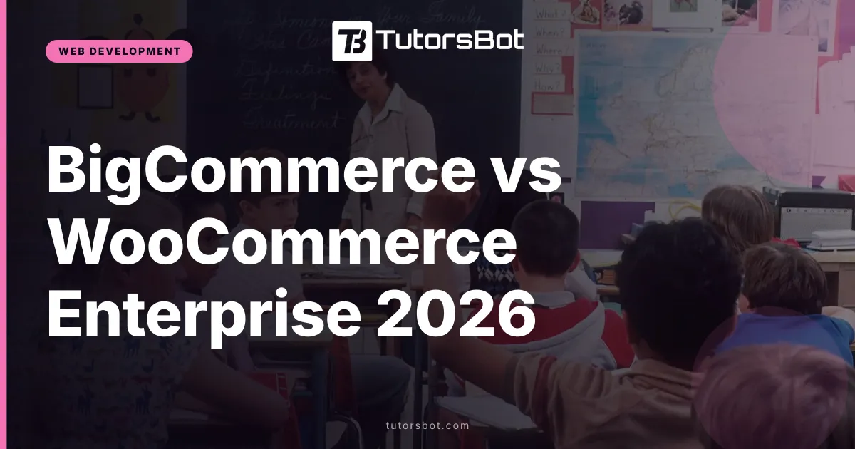 BigCommerce vs WooCommerce Enterprise 2026
