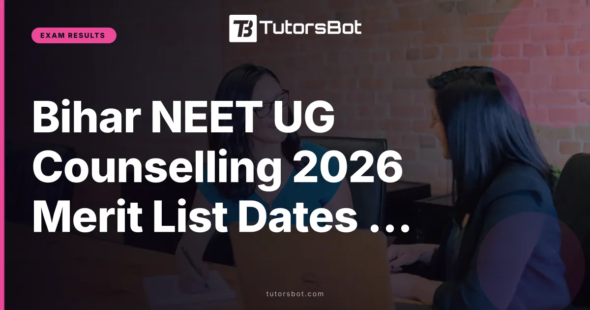 Bihar NEET UG Counselling 2026 Merit List Dates and Seats