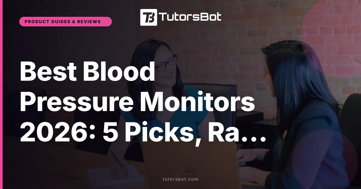 Best Blood Pressure Monitors 2026: 5 Picks, Ranked