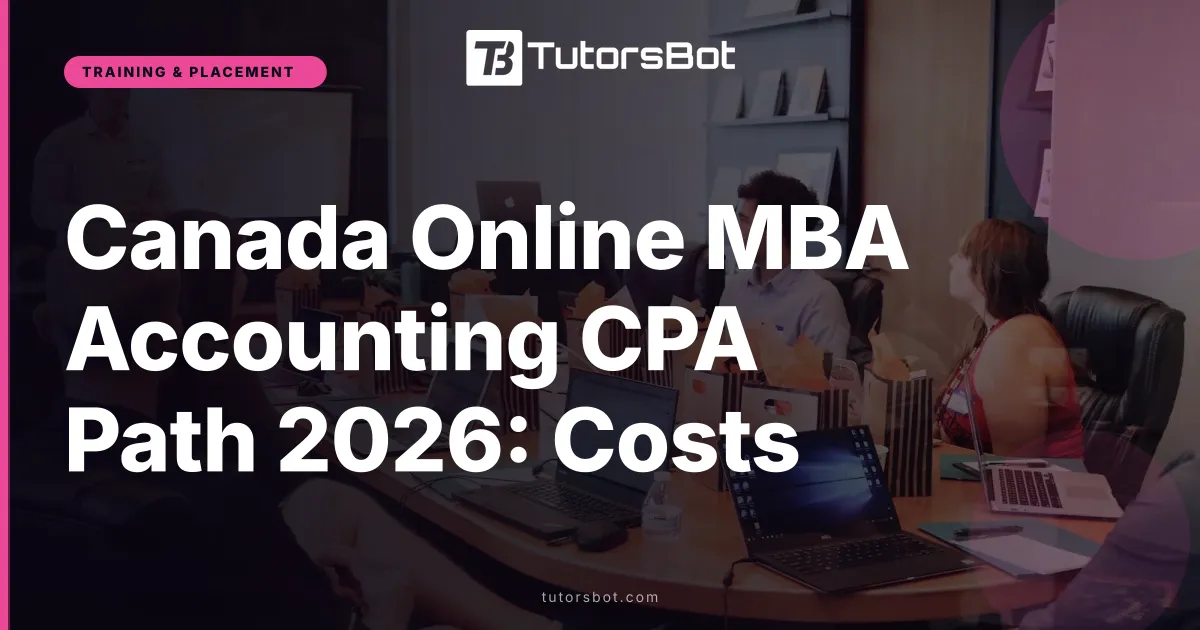 Canada Online MBA Accounting CPA Path 2026: Costs