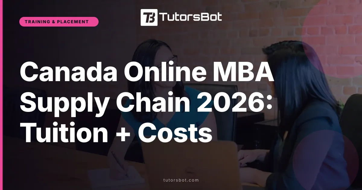 Canada Online MBA Supply Chain 2026: Tuition + Costs
