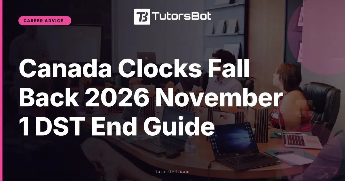 Canada Clocks Fall Back 2026 November 1 DST End Guide