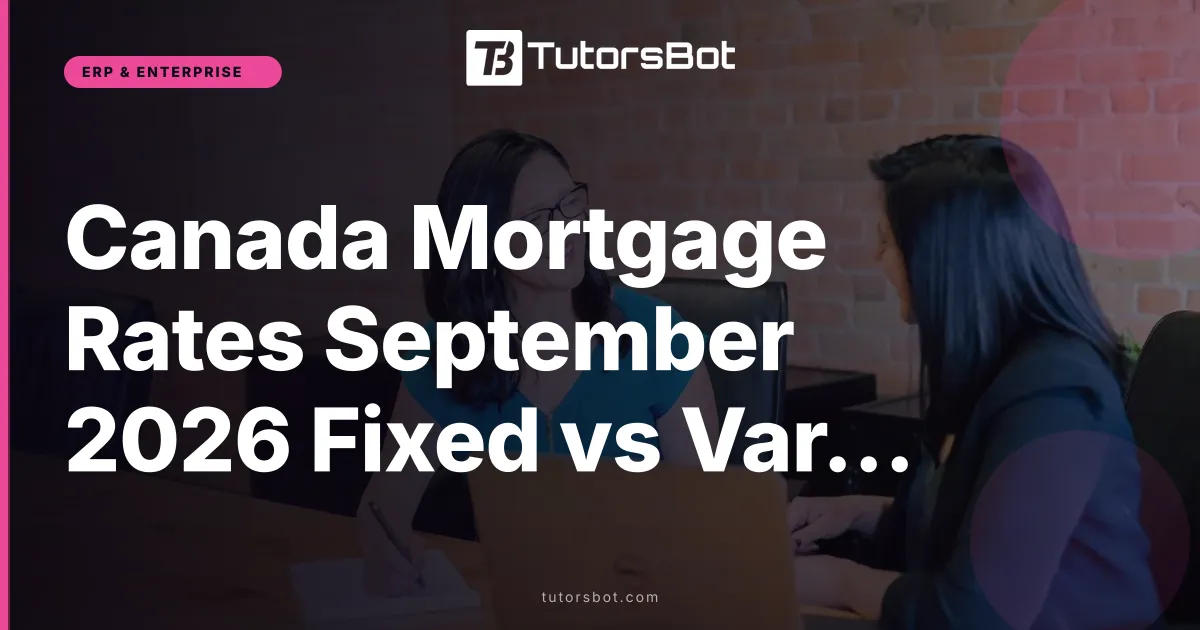 Canada Mortgage Rates September 2026 Fixed vs Variable