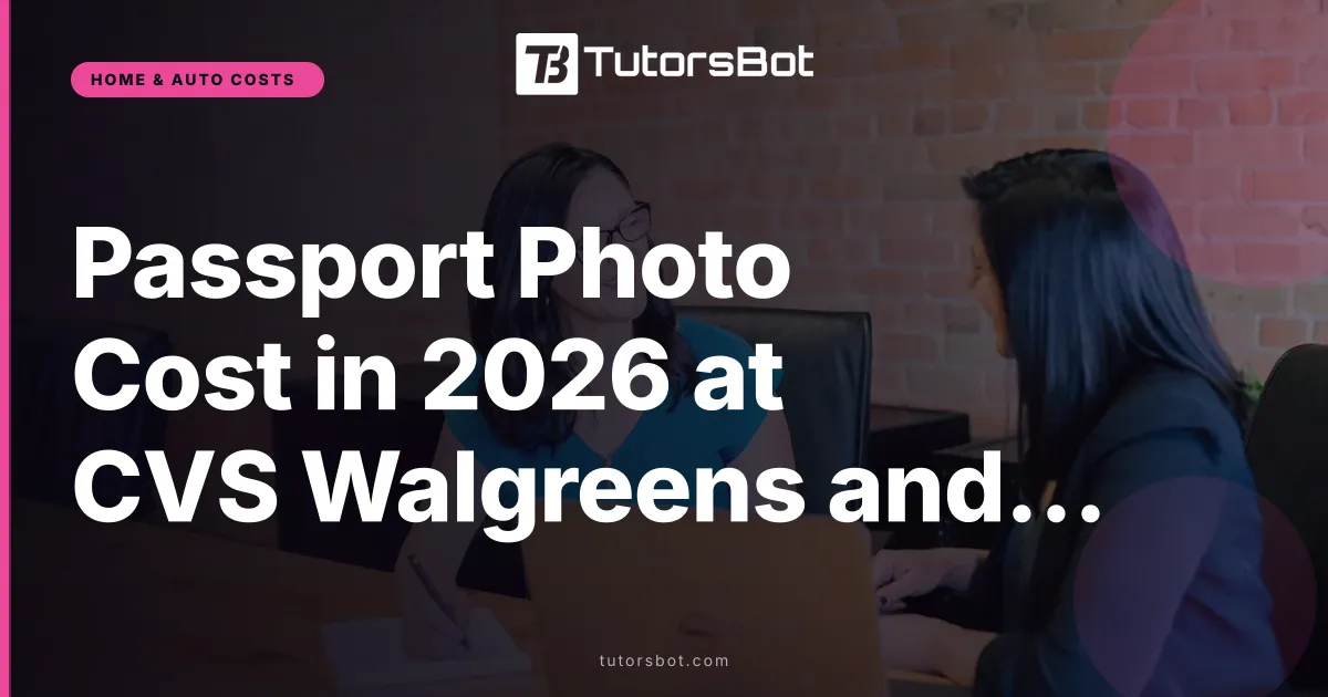 Passport Photo Cost in 2026 at CVS Walgreens and USPS