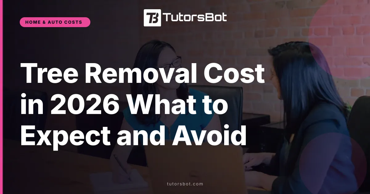 Tree Removal Cost in 2026 What to Expect and Avoid