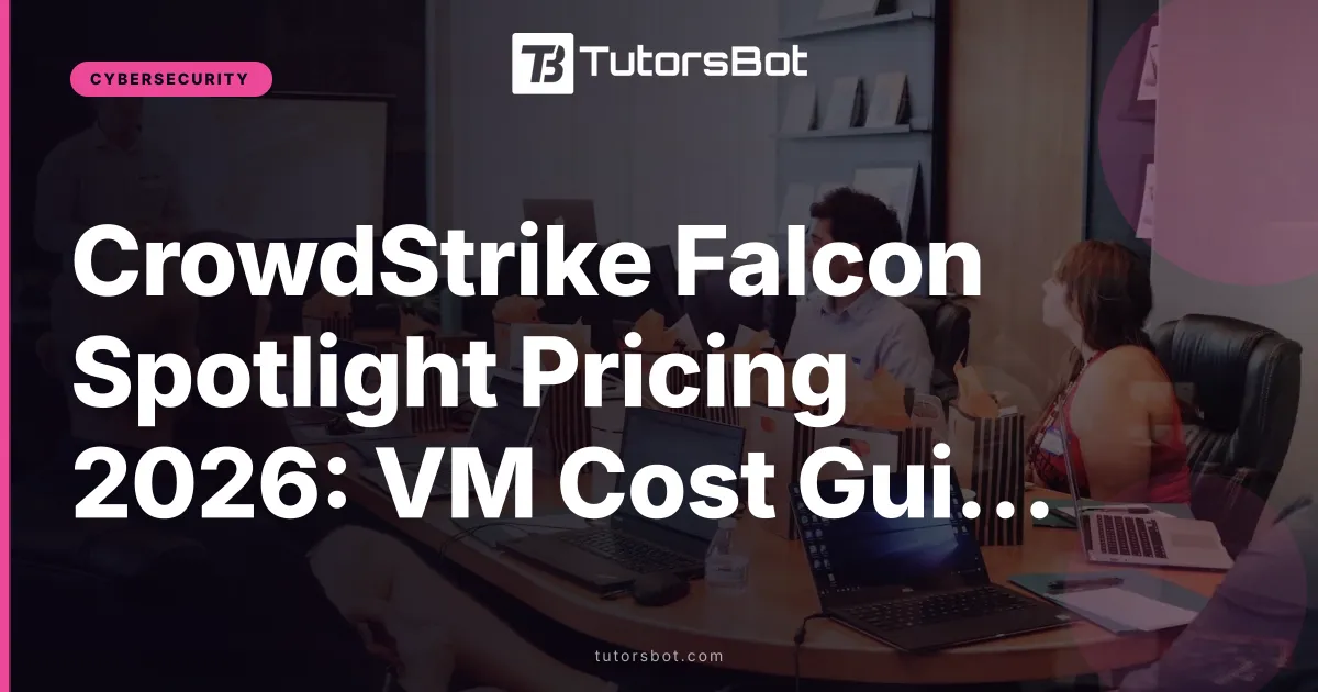 CrowdStrike Falcon Spotlight Pricing 2026: VM Cost Guide