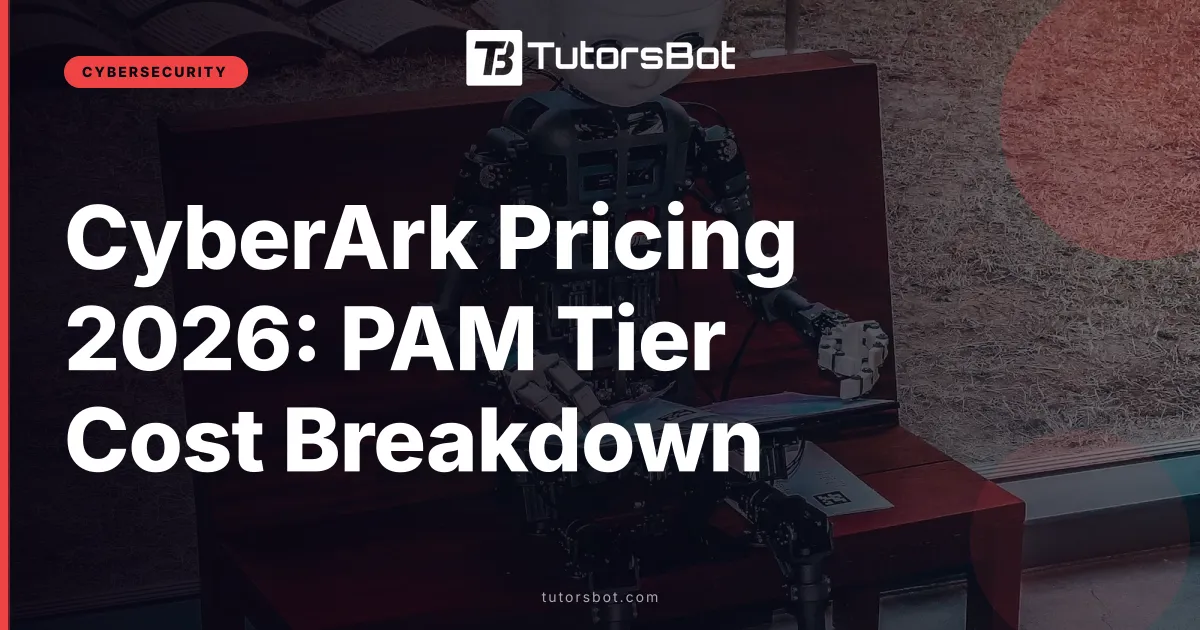 CyberArk Pricing 2026: PAM Tier Cost Breakdown