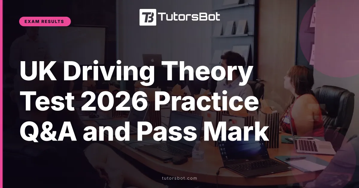 UK Driving Theory Test 2026 Practice Q&A and Pass Mark