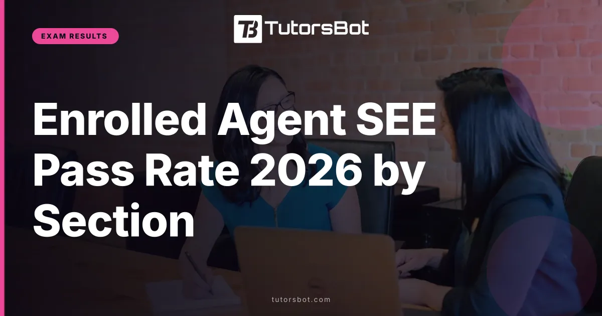 Enrolled Agent SEE Pass Rate 2026 by Section