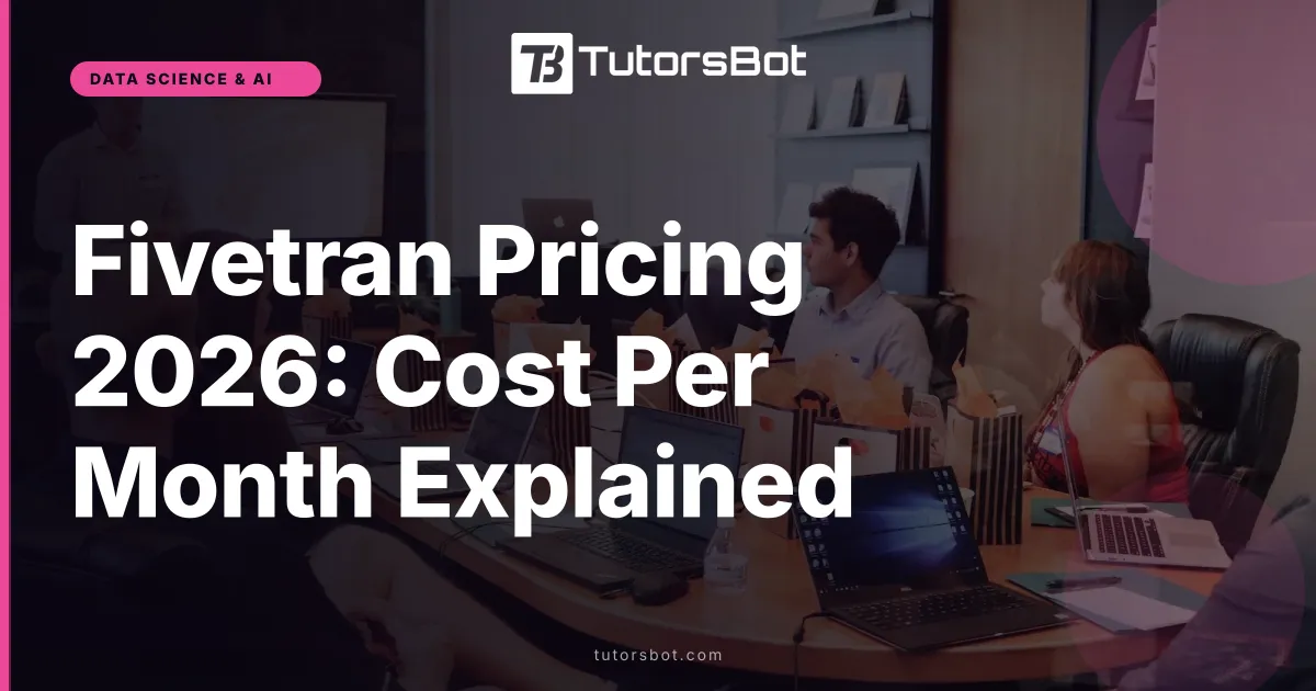 Fivetran Pricing 2026: Cost Per Month Explained
