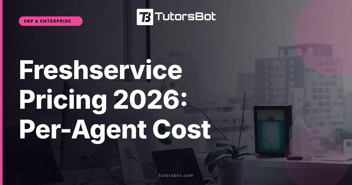 Freshservice Pricing 2026: Per-Agent Cost