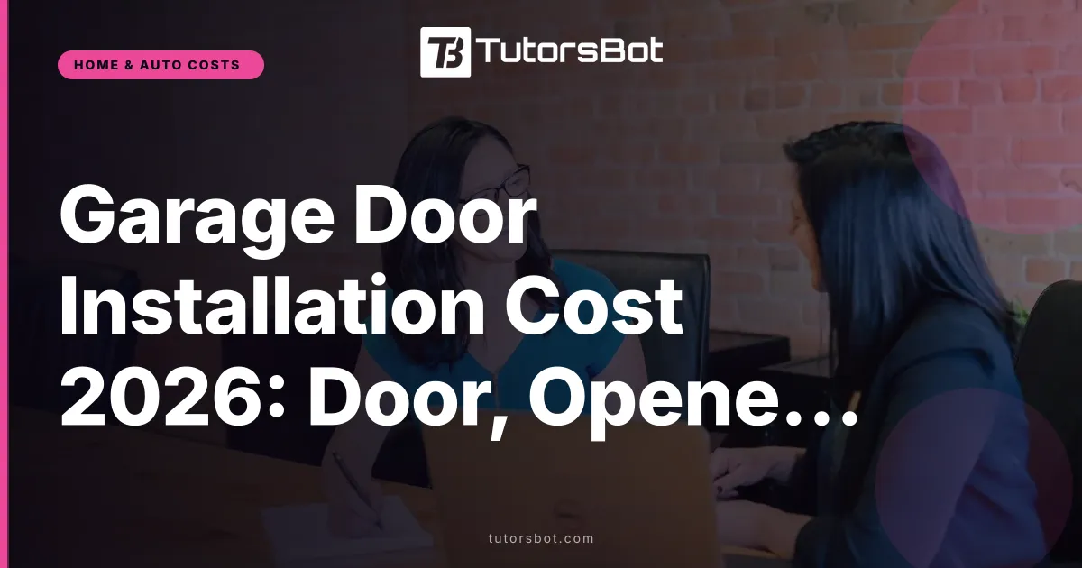 Garage Door Installation Cost 2026: Door, Opener, Labor