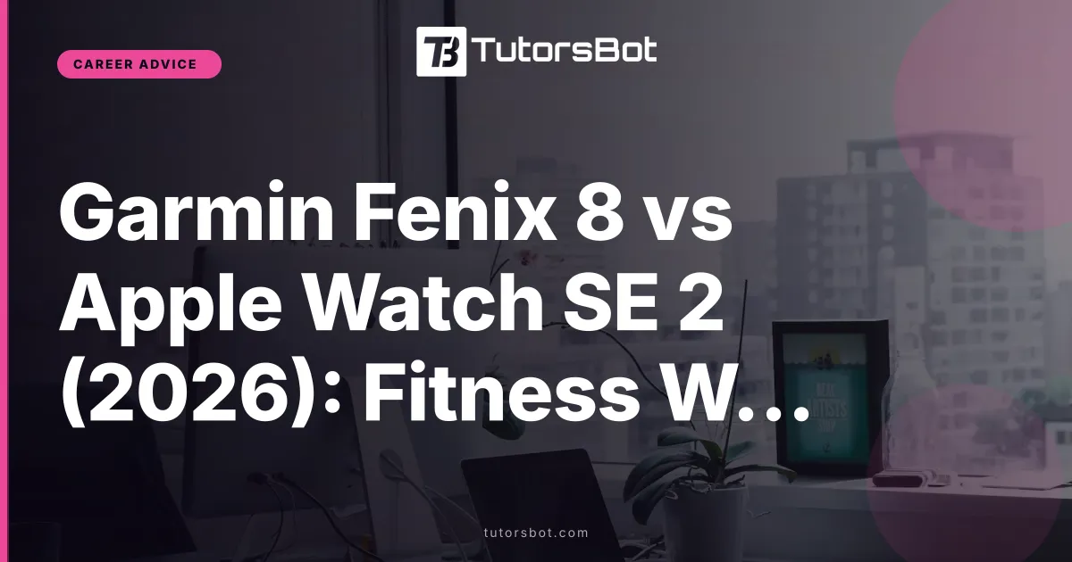 Garmin Fenix 8 vs Apple Watch SE 2 (2026): Fitness Watch