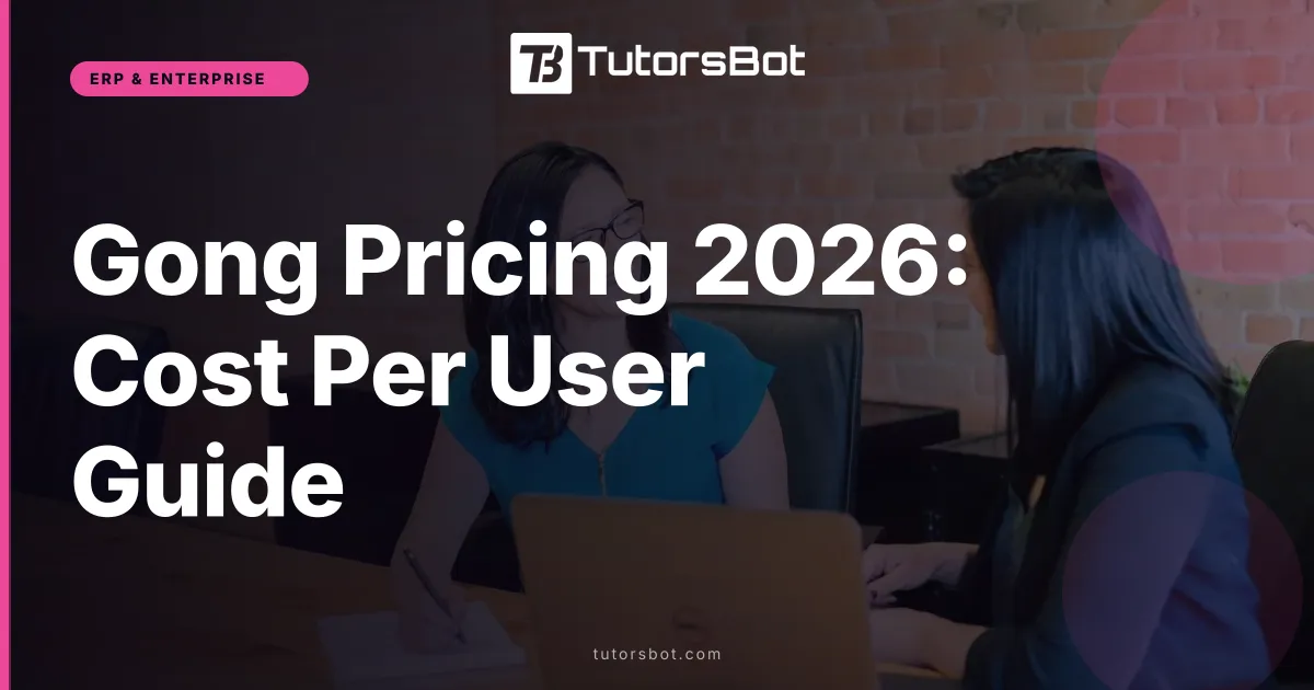 Gong Pricing 2026: Cost Per User Guide