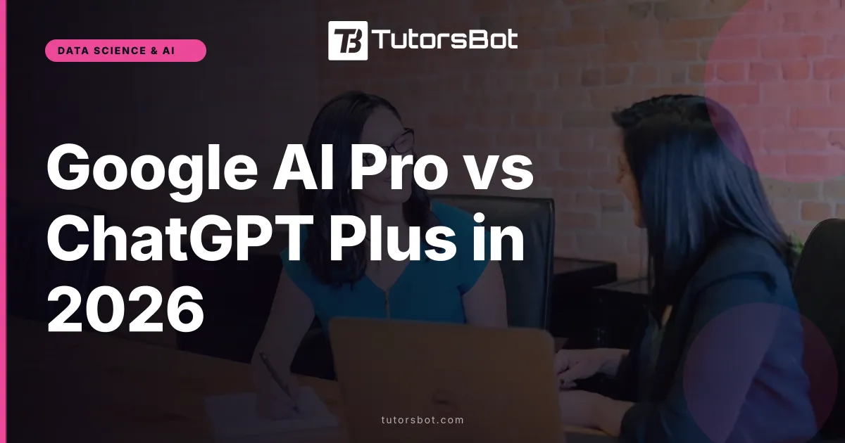Google AI Pro vs ChatGPT Plus in 2026