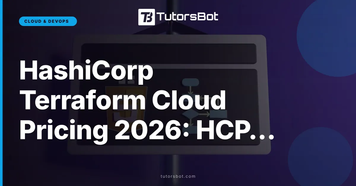 HashiCorp Terraform Cloud Pricing 2026: HCP Cost Guide