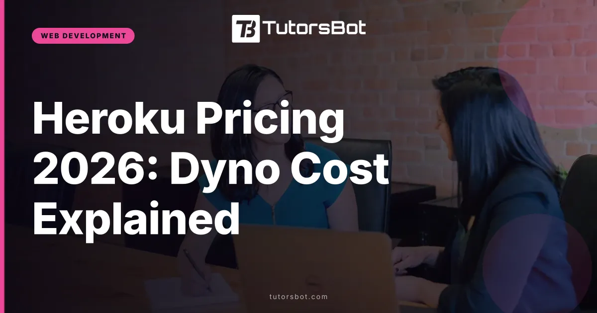 Heroku Pricing 2026: Dyno Cost Explained