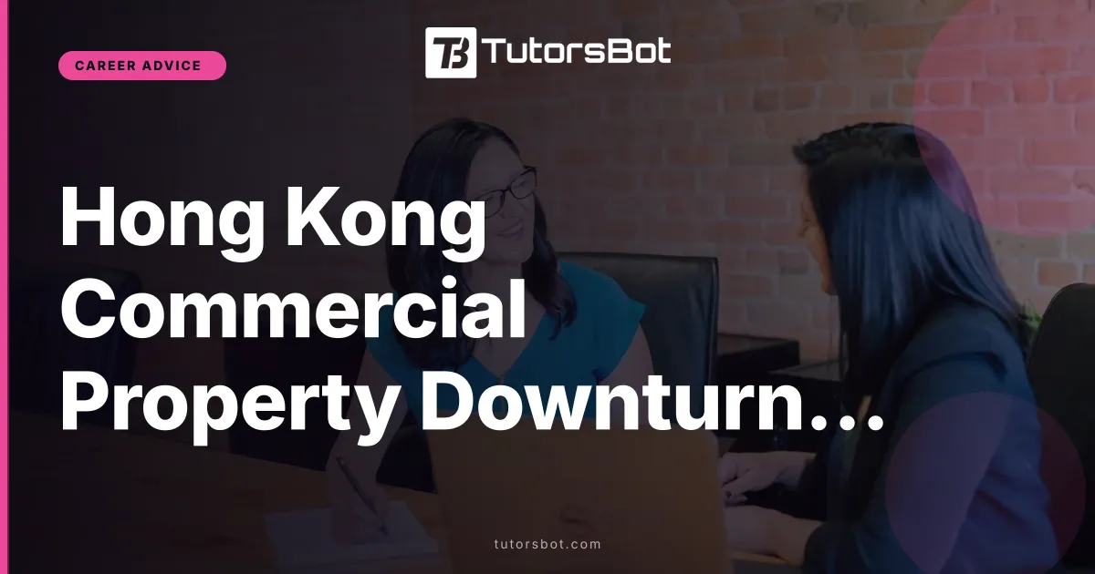 Hong Kong Commercial Property Downturn to Worsen