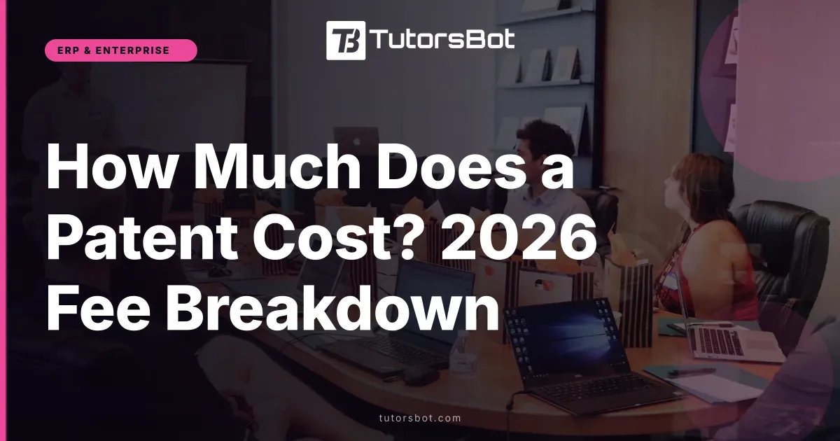 How Much Does a Patent Cost? 2026 Fee Breakdown