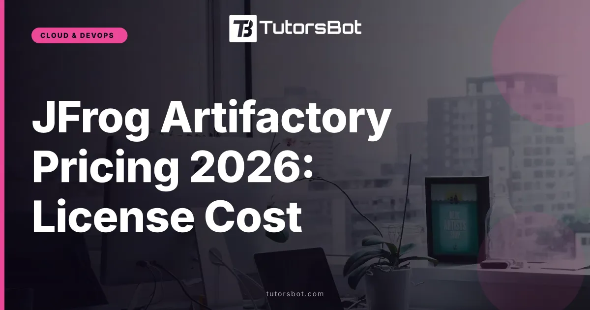 JFrog Artifactory Pricing 2026: License Cost