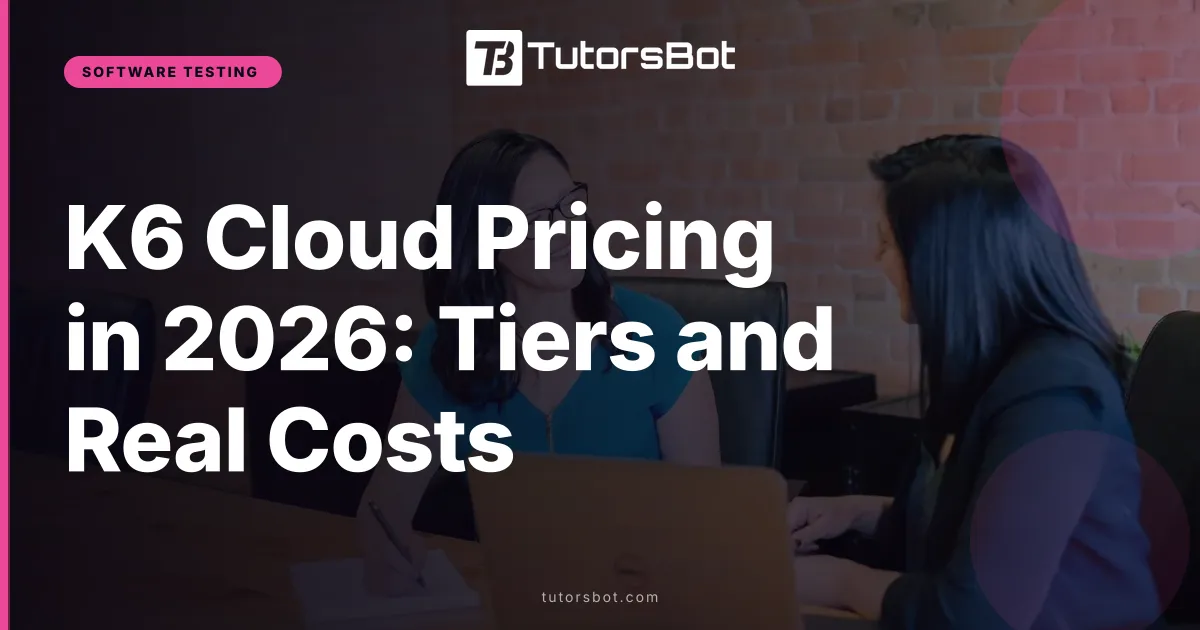K6 Cloud Pricing in 2026: Tiers and Real Costs