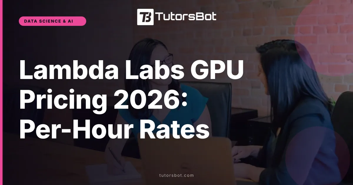 Lambda Labs GPU Pricing 2026: Per-Hour Rates