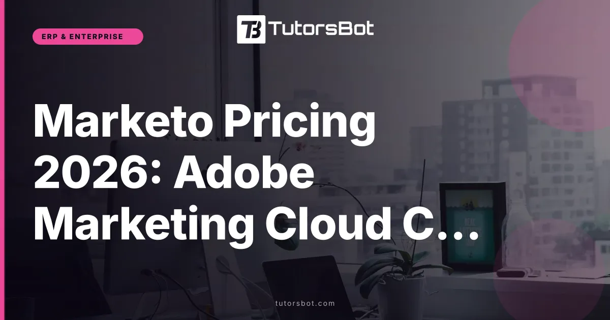 Marketo Pricing 2026: Adobe Marketing Cloud Cost