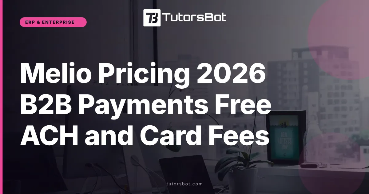 Melio Pricing 2026 B2B Payments Free ACH and Card Fees