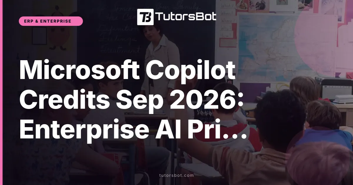 Microsoft Copilot Credits Sep 2026: Enterprise AI Pricing