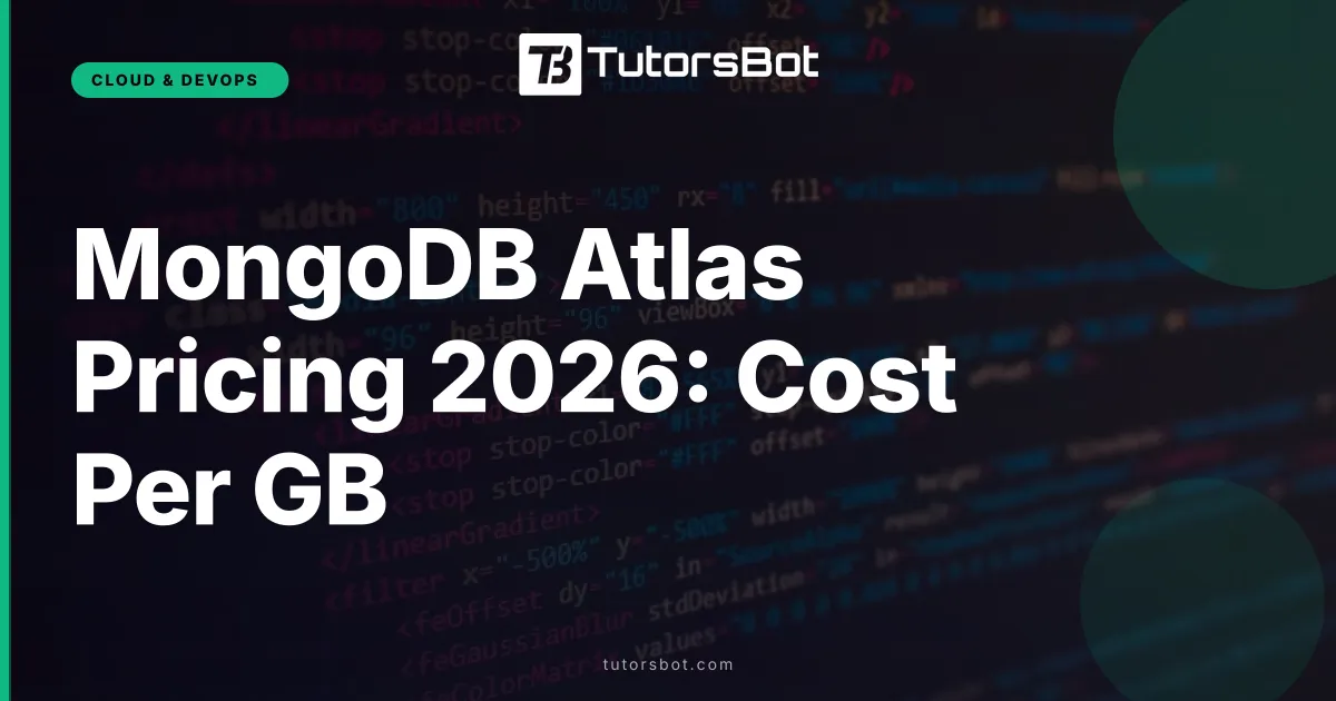 MongoDB Atlas Pricing 2026: Cost Per GB