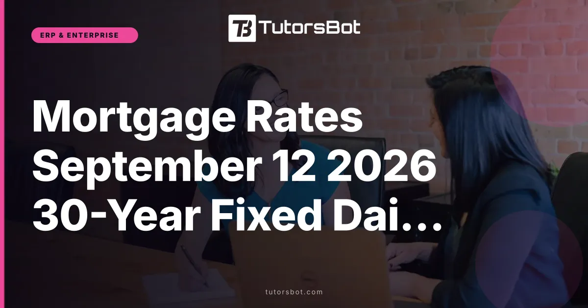 Mortgage Rates September 12 2026 30-Year Fixed Daily