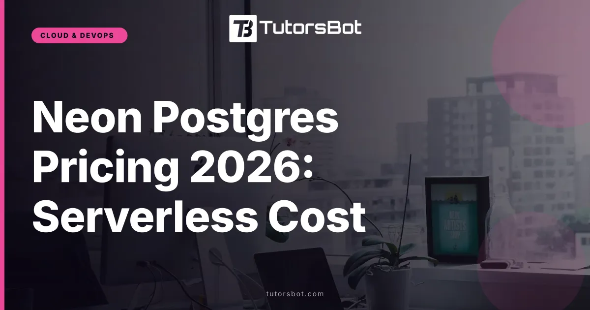 Neon Postgres Pricing 2026: Serverless Cost