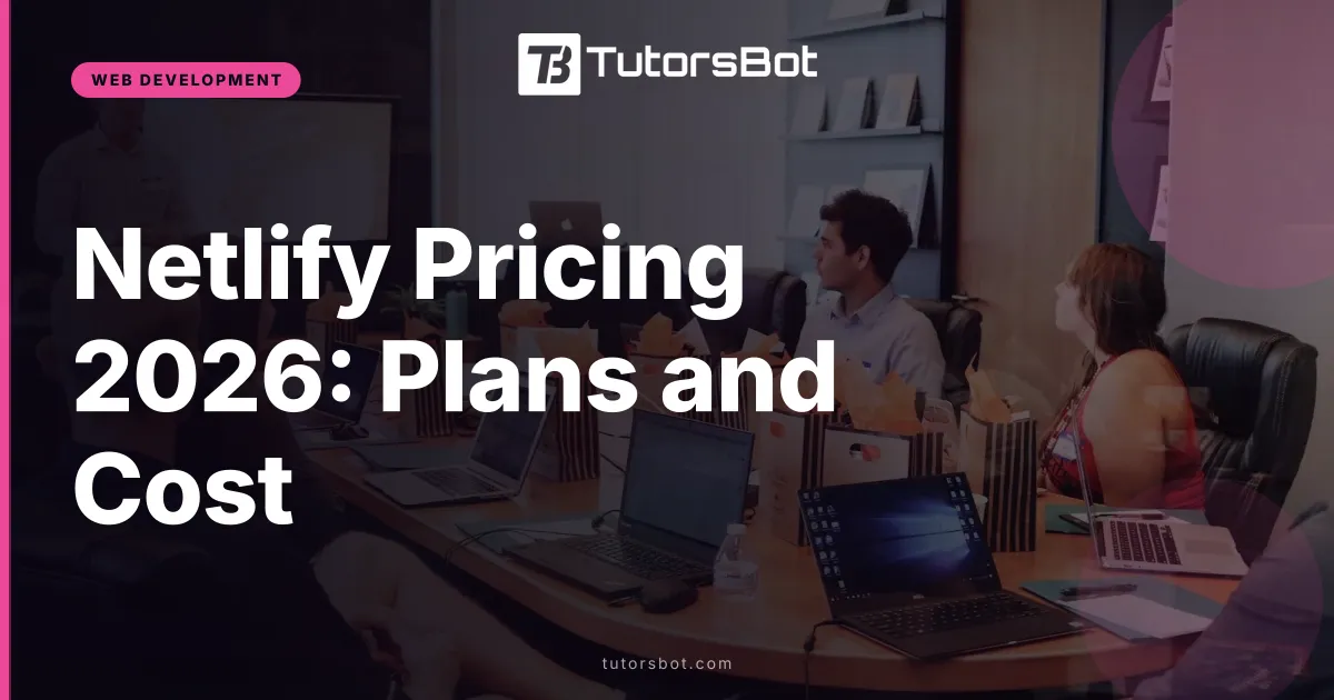 Netlify Pricing 2026: Plans and Cost