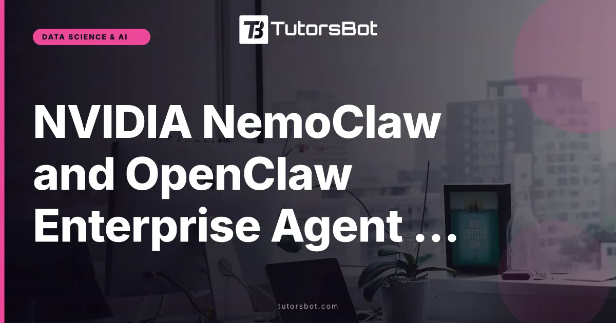 NVIDIA NemoClaw and OpenClaw Enterprise Agent Stack 2026