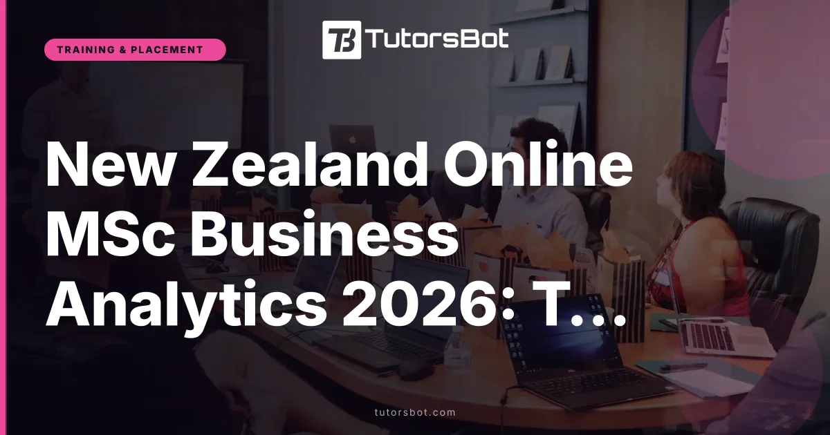 New Zealand Online MSc Business Analytics 2026: Tuition Guide