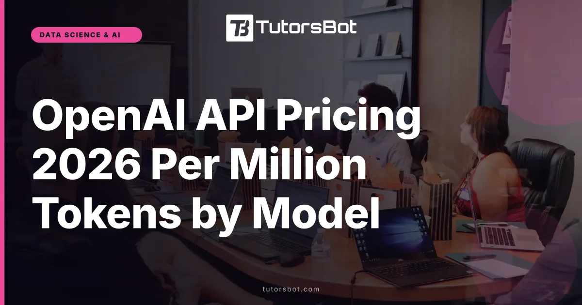 OpenAI API Pricing 2026 Per Million Tokens by Model