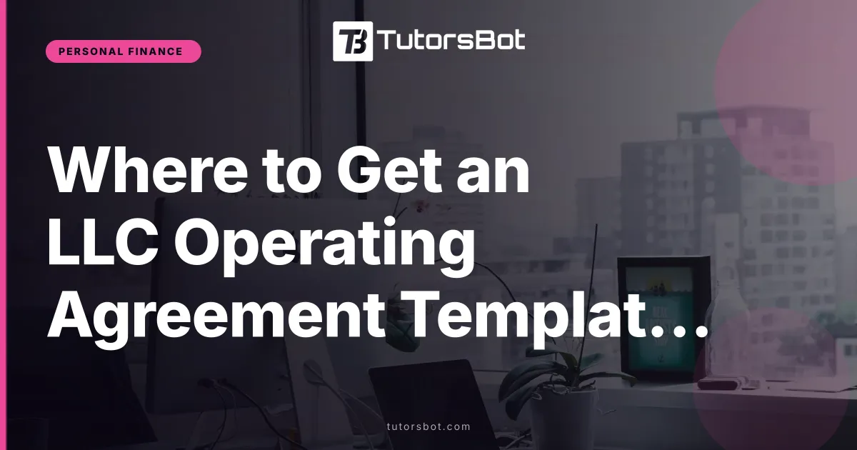 Where to Get an LLC Operating Agreement Template in 2026