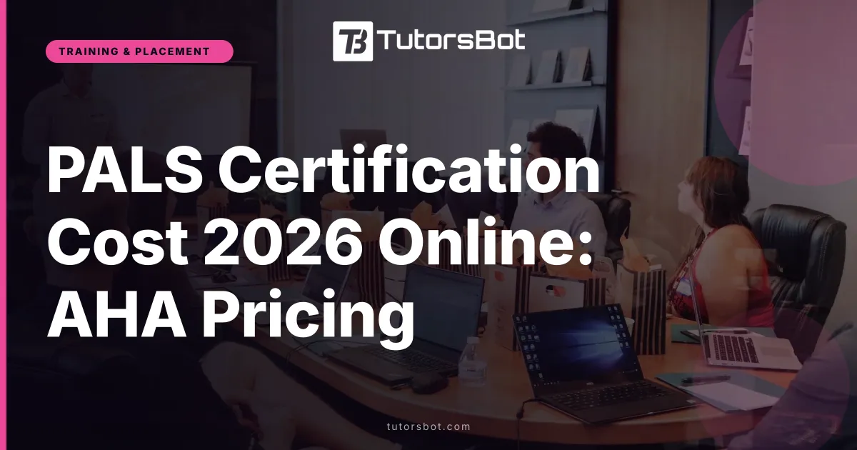 PALS Certification Cost 2026 Online: AHA Pricing