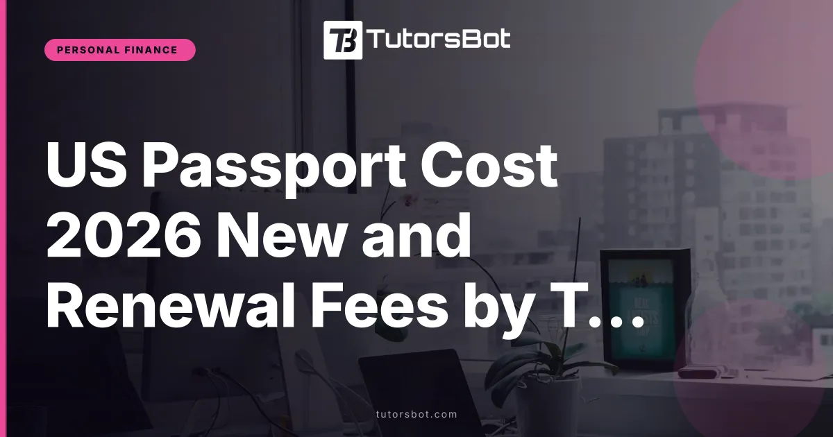 US Passport Cost 2026 New Renewal and Expedited Fees