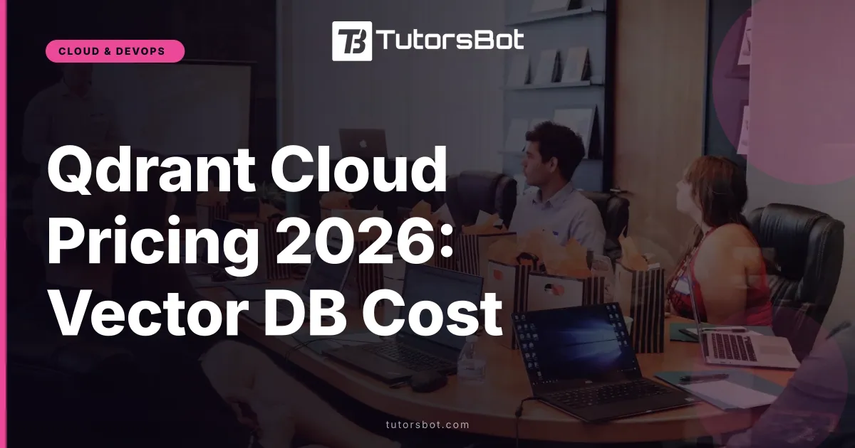 Qdrant Cloud Pricing 2026: Vector DB Cost