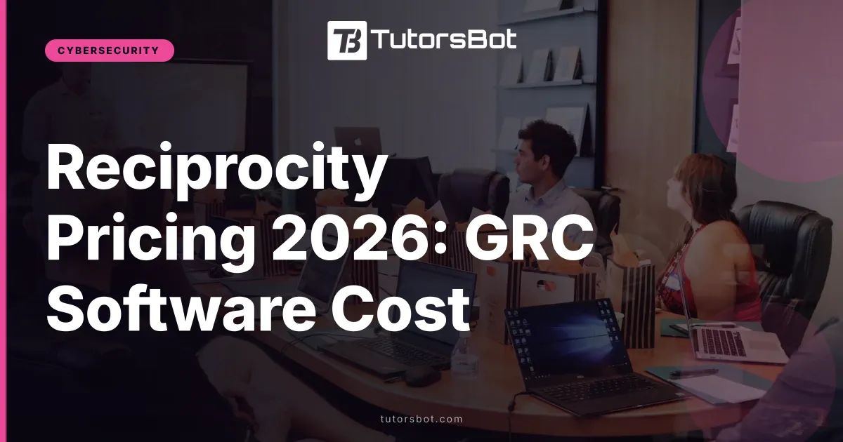 Reciprocity Pricing 2026: GRC Software Cost