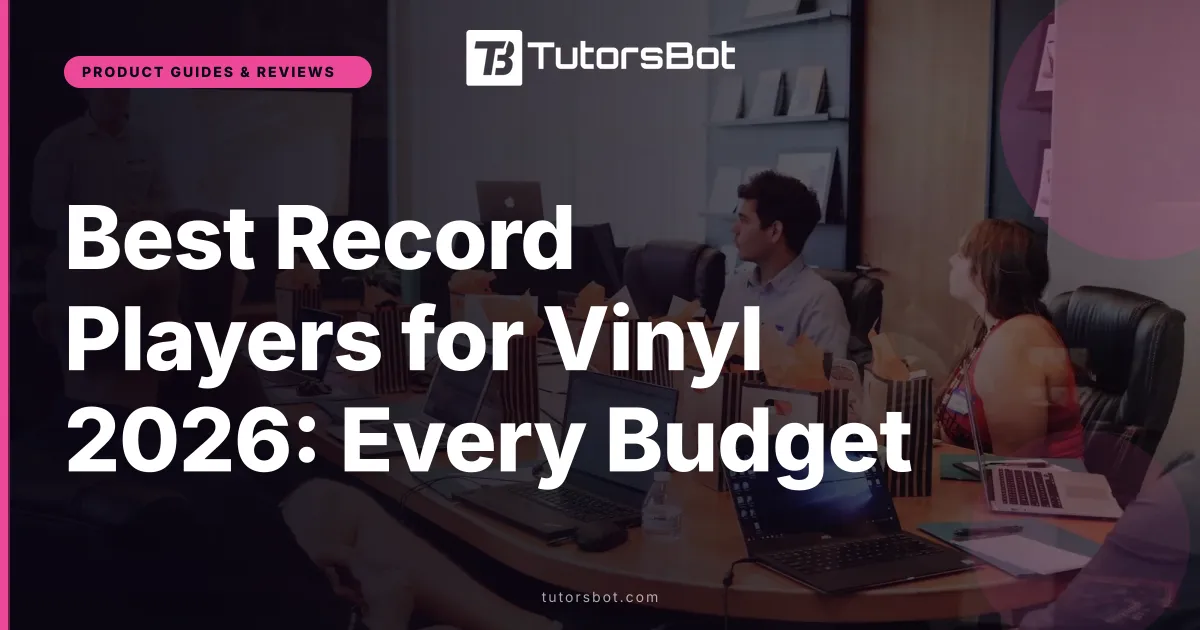 Best Record Players for Vinyl 2026: Every Budget