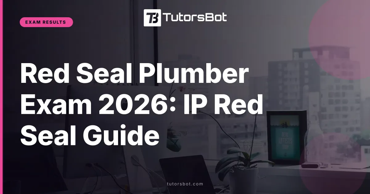 Red Seal Plumber Exam 2026: IP Red Seal Guide